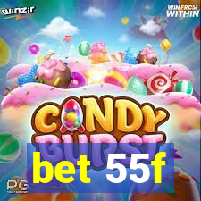 bet 55f